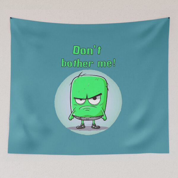 Item preview, Don't bother me designed and sold by Crazy4Graphics.
