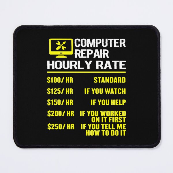 Item preview, Computer Repair Hourly Rate Computer Repair Geek Garment designed and sold by jingdomdesgine.
