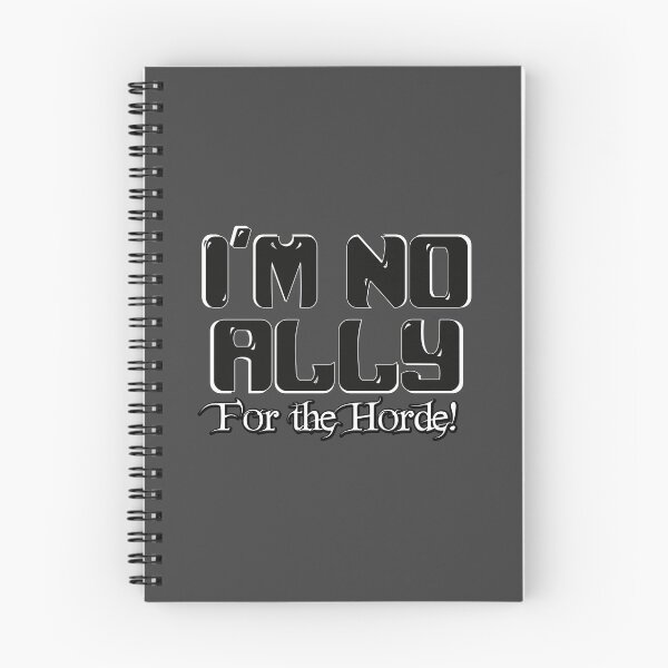 Item preview, I'm no Ally - For the Horde!  - White Version designed and sold by JoanNinjaHen.