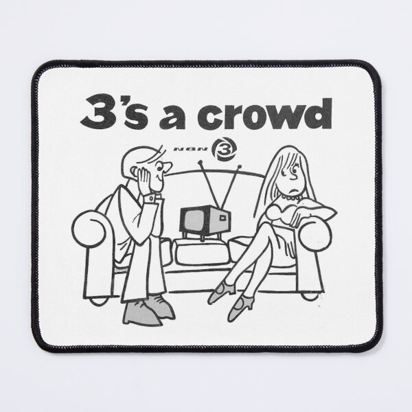 Item preview, 3's A Crowd designed and sold by GoalieTurtle.
