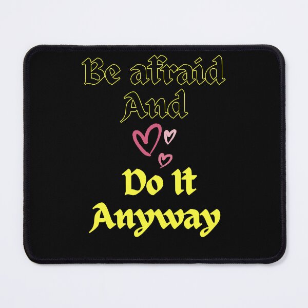 Item preview, Be afraid and do it anyway designed and sold by JustSlay28.