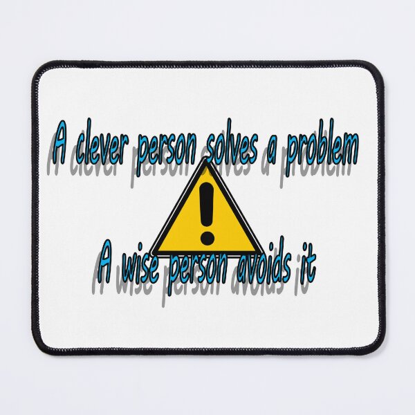 Item preview, Problems are easier if avoided in the first place designed and sold by PicsByTony.