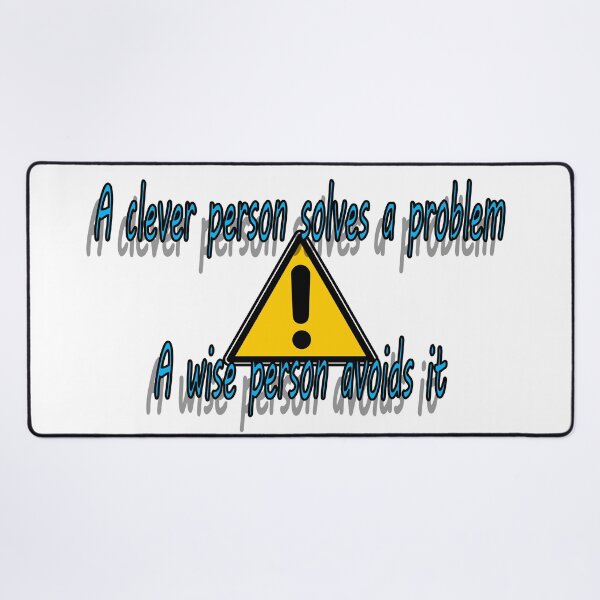 Item preview, Problems are easier if avoided in the first place designed and sold by PicsByTony.