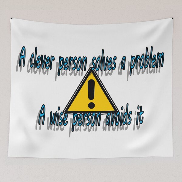 Item preview, Problems are easier if avoided in the first place designed and sold by PicsByTony.