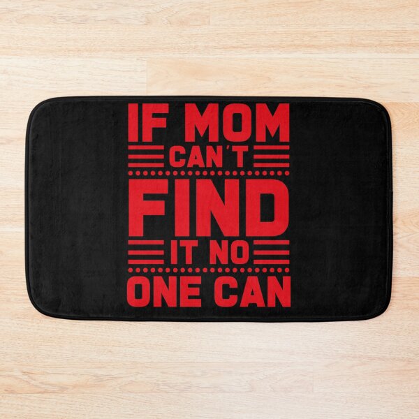 Item preview, If Mom Can't Find It, No One Can Super Powered Mom designed and sold by BarrelLive.