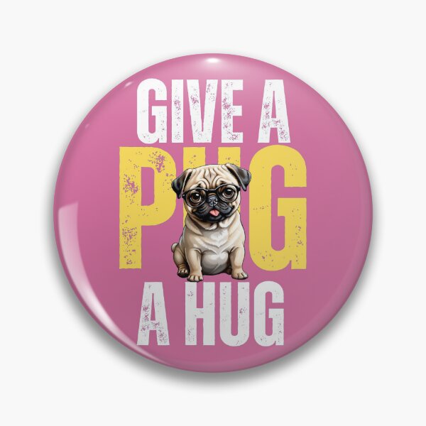 Item preview, Give a PUG a HUG (in pink) designed and sold by Gilby-Designs.