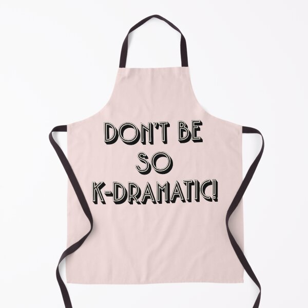 Item preview, K drama queen - Dont be so K-dramatic designed and sold by JinJinYoon.