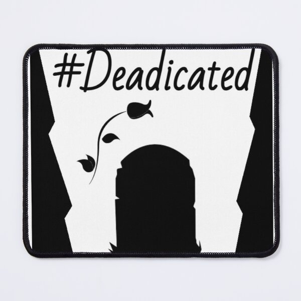 Item preview, Deadicated designed and sold by MissLadyGraves.