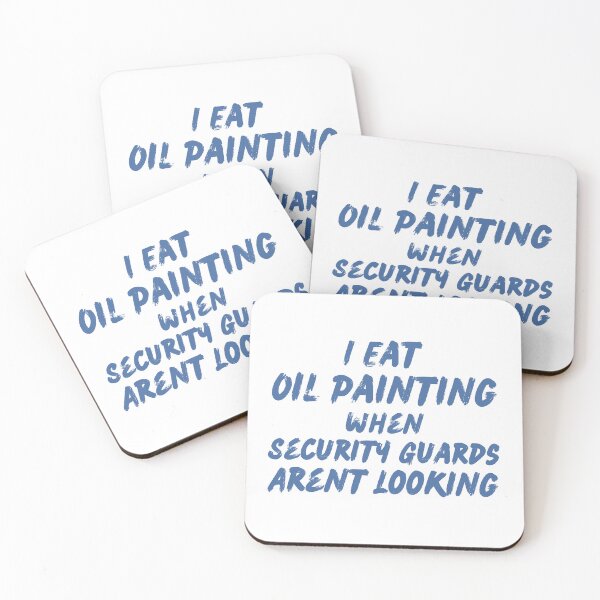 Item preview, i eat oil when security guards arent looking designed and sold by Simea8.