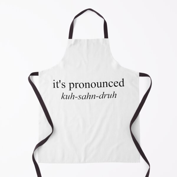 Item preview, It's Pronounced "kuh-sahn-druh" designed and sold by kiwihoofer.