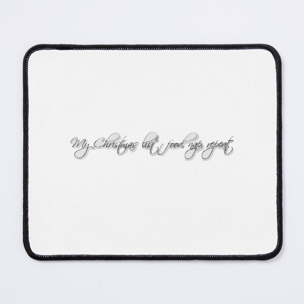 Item preview, My Christmas list: food, nap, repeat. designed and sold by mayaone.