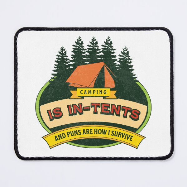 Item preview, Camping is In-Tents and Puns are How I Survive designed and sold by ClaytownTees.