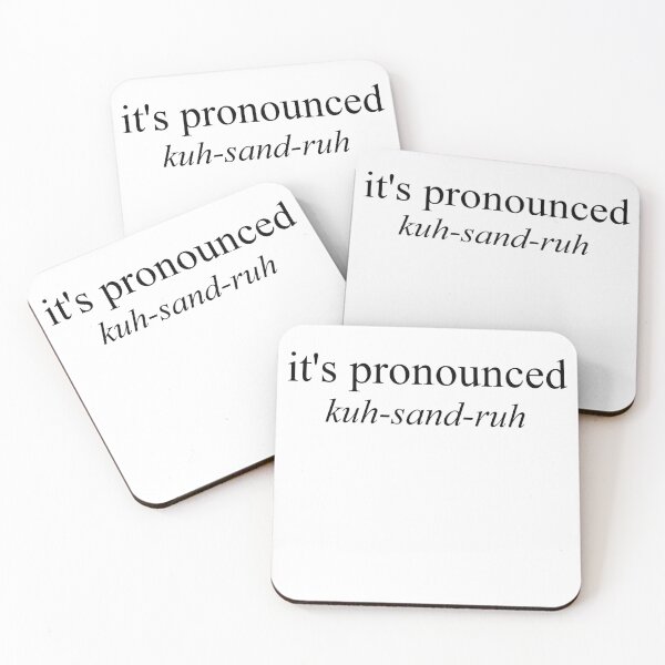 Item preview, It's Pronounced "kuh-sand-ruh" designed and sold by kiwihoofer.