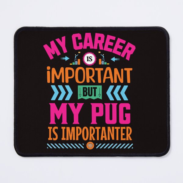 Item preview, Pug Dog Slogan designed and sold by Wolfheartart.