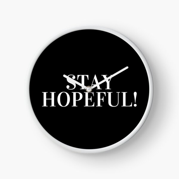Item preview, Stay Hopeful designed and sold by JustSlay28.