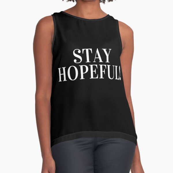 Item preview, Stay Hopeful designed and sold by JustSlay28.