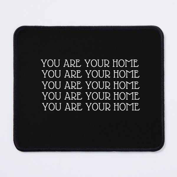 Item preview, You are your home designed and sold by JustSlay28.