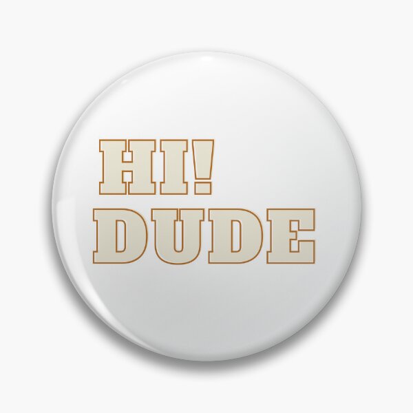 Item preview, Hi dude T-shirt and sticker  designed and sold by Sunnyart-corner.