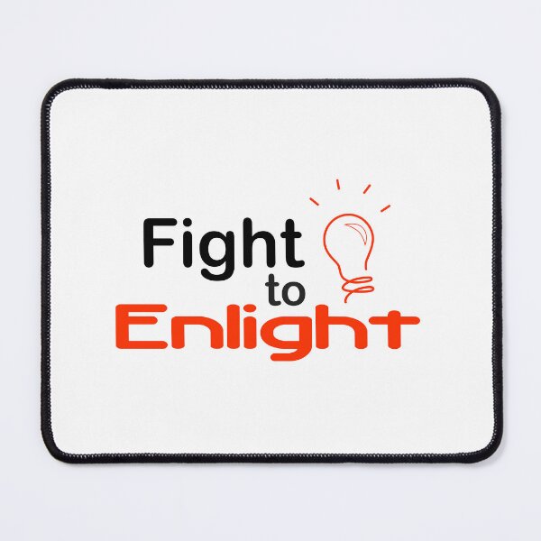 Item preview, Fight to Enlighten designed and sold by IDEZIGN2017.
