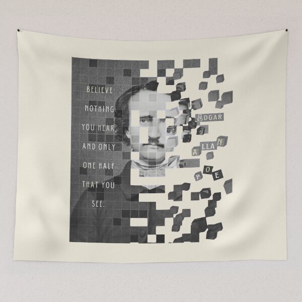 Item preview, Edgar Allan Poe portrait and quote: "Believe nothing you hear, and only one half that you see." designed and sold by artbleed.
