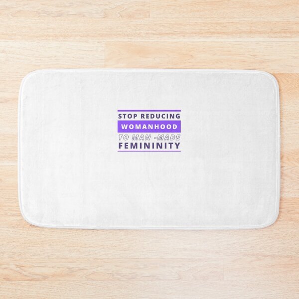 Item preview, Stop Reducing 	hood to Man Made Femininity - Feminist Design  	 designed and sold by yqeduqtb28.