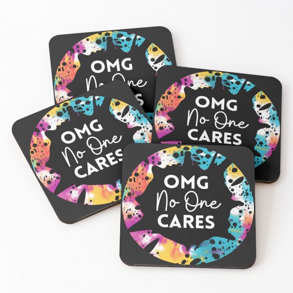 Item preview, OMG No One Cares Funny Quote designed and sold by JDWCreations.