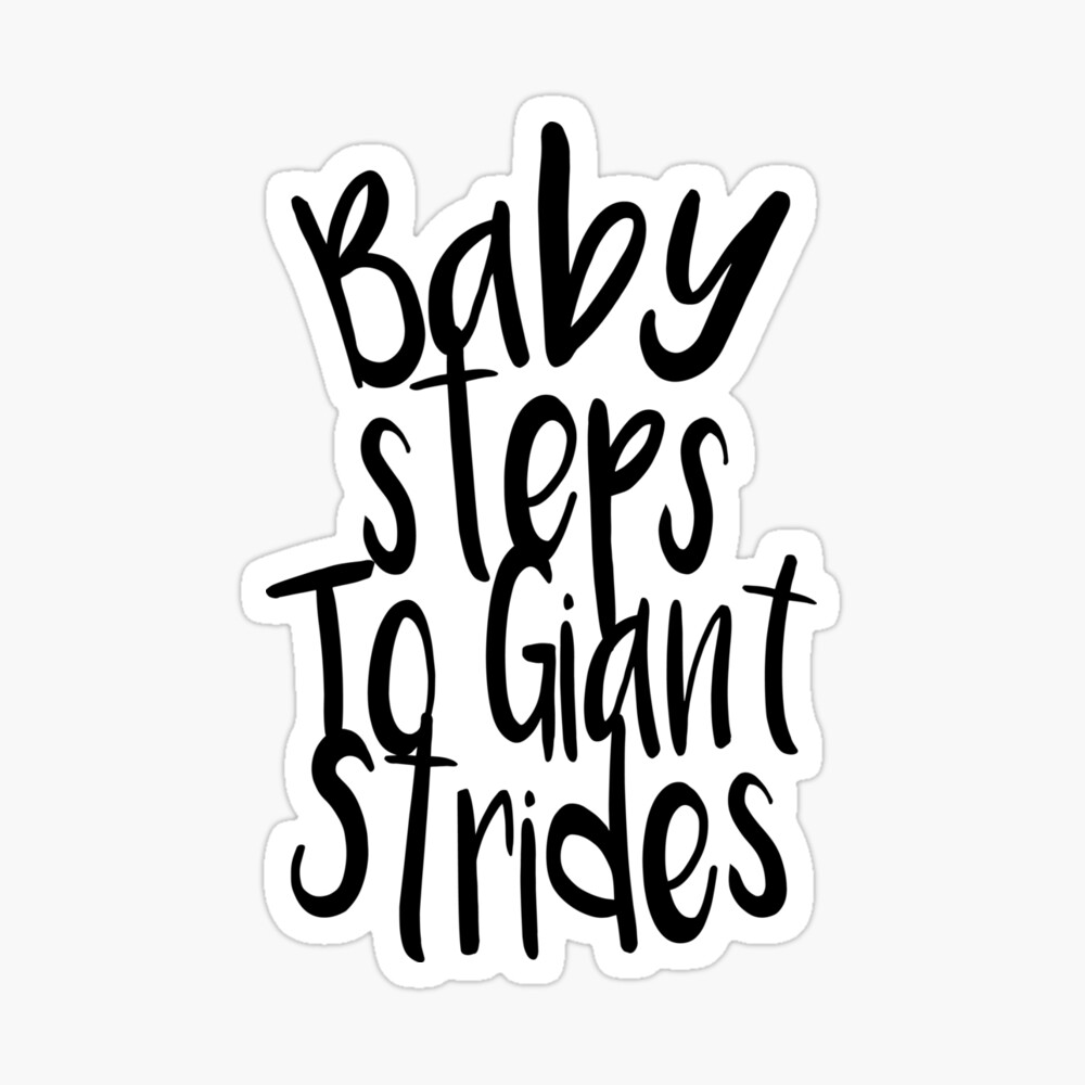 Baby Steps To Giant Strides Metal Print By Daytone Redbubble