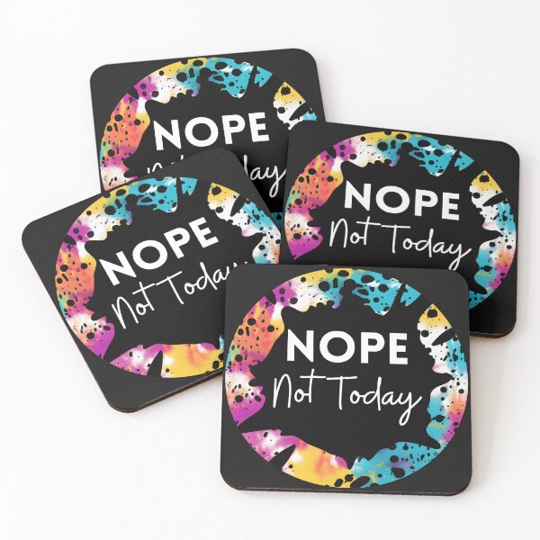 Item preview, Nope Not Today Funny Quote designed and sold by JDWCreations.