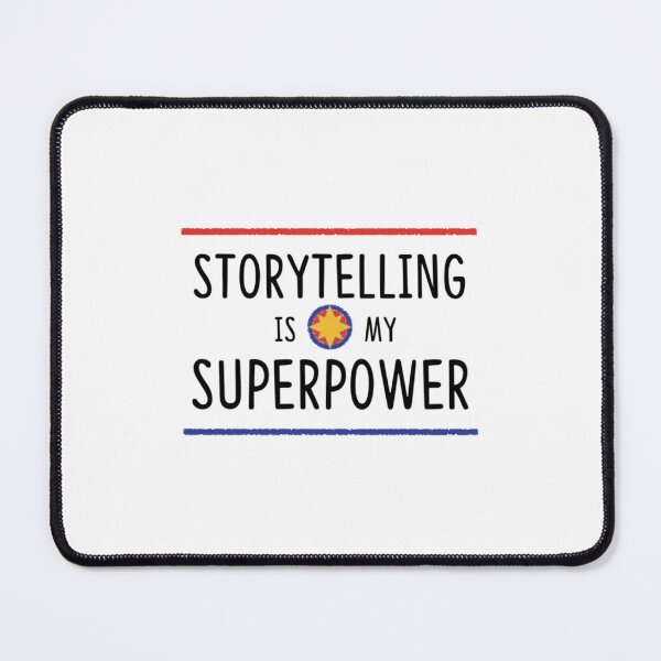 Item preview, Storytelling is My Superpower  	 designed and sold by yqeduqtb28.
