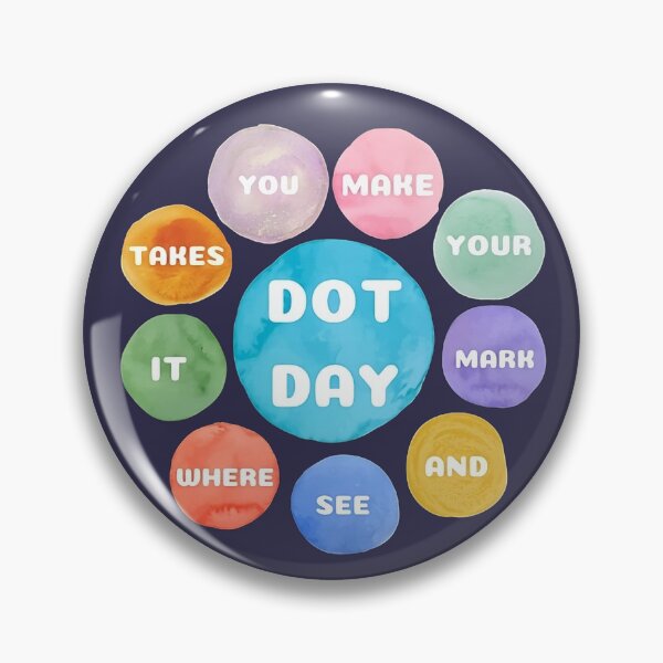 Item preview, Make your mark and see where it takes you. happy international dot day 2023 designed and sold by Aesthetic-Verse.
