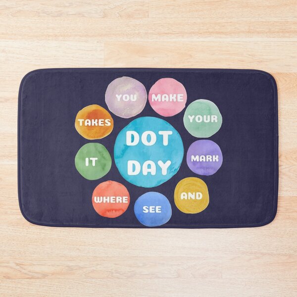 Item preview, Make your mark and see where it takes you. happy international dot day 2023 designed and sold by Aesthetic-Verse.