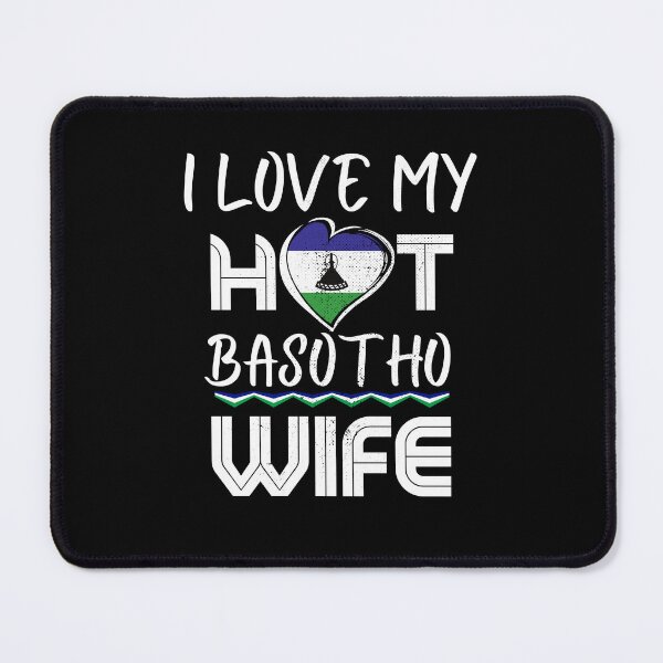 Item preview, I Love My Hot Basotho Wife Lesotho Husband designed and sold by Furahisha.