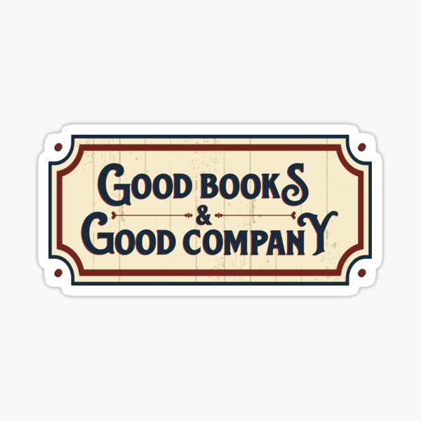 Item preview, Good books good company designed and sold by BookishSpace1.