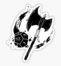 Roll for the Greataxe Sticker