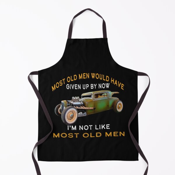 Item preview, Most Old Men Would Have Given Up By Now designed and sold by david parry.