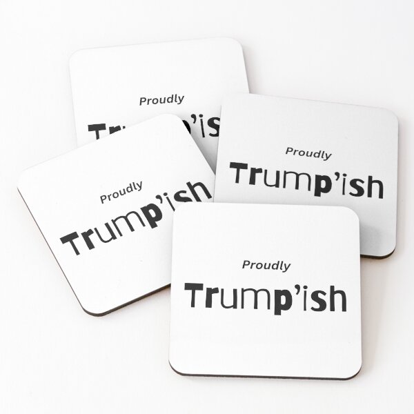 Item preview, Proudly Trump'ish designed and sold by PoliticalArtist.