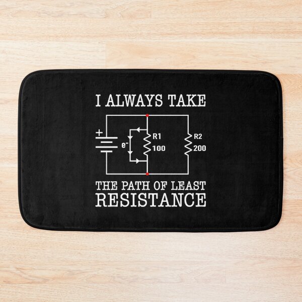 Item preview, I Always Take The Path Of Least Resistance Funny Engineer designed and sold by jingdomdesgine.
