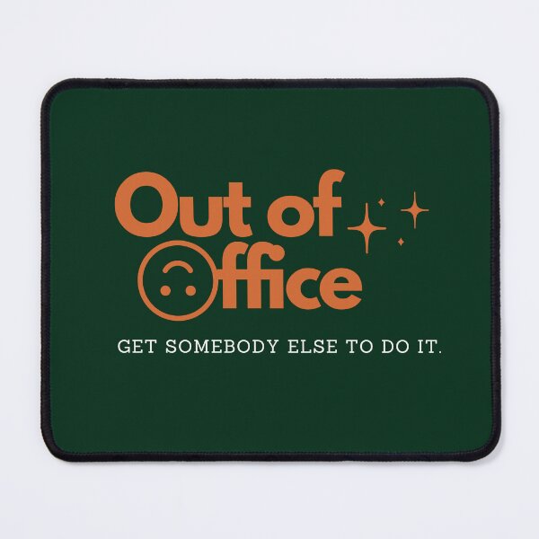 Item preview, out of office meme, 9-5 working life , working class daily life, holiday vacation meme get somebody else to do it designed and sold by YOURTHINGZ.