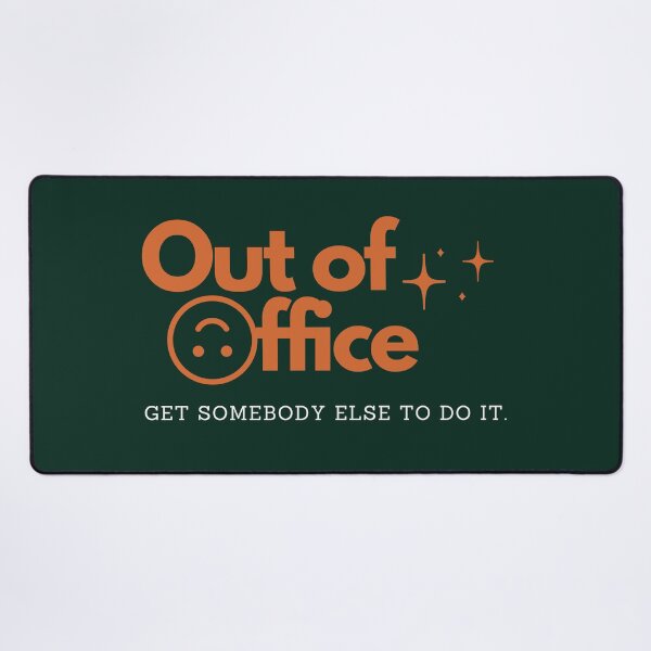 Item preview, out of office meme, 9-5 working life , working class daily life, holiday vacation meme get somebody else to do it designed and sold by YOURTHINGZ.