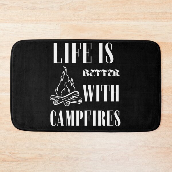 Item preview, Life is better with campfires designed and sold by WickyWildLife.