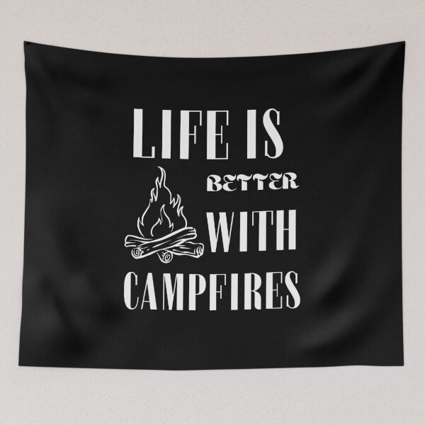Item preview, Life is better with campfires designed and sold by WickyWildLife.