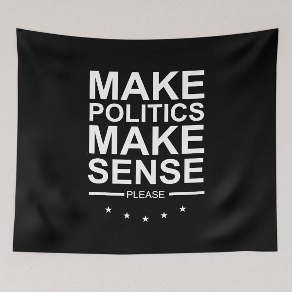 Item preview, Make politics make sense in white designed and sold by Politics-Corner.