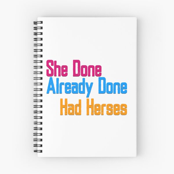 Item preview, She Done Already Done Had Herses, RuPaul, Drag Race, RuPaul Catchphrases, Drag Queens, RuPaul Drag Race, designed and sold by Henrylizarraga.