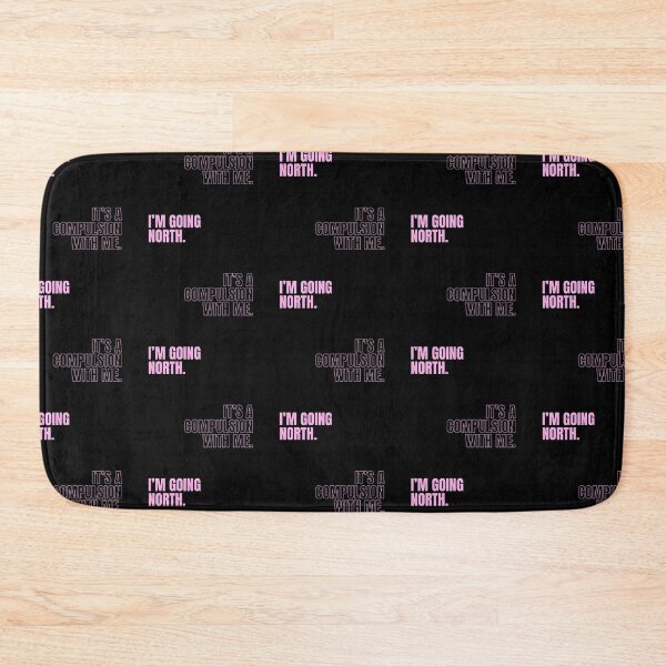 Item preview, I'm going North. It's a compulsion with me. Victoria Wood quote. designed and sold by DontKnowMuch.