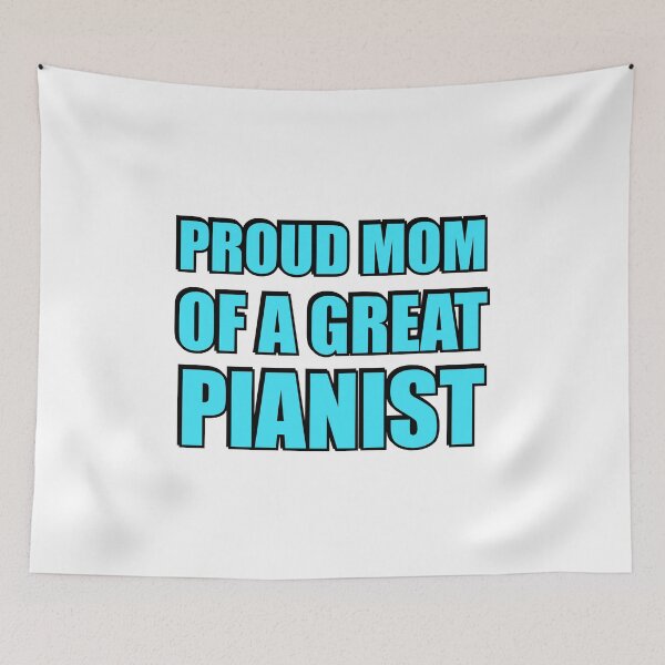 Item preview, Proud mom of a great pianist - piano player musician humor designed and sold by Inspirationmotivation.