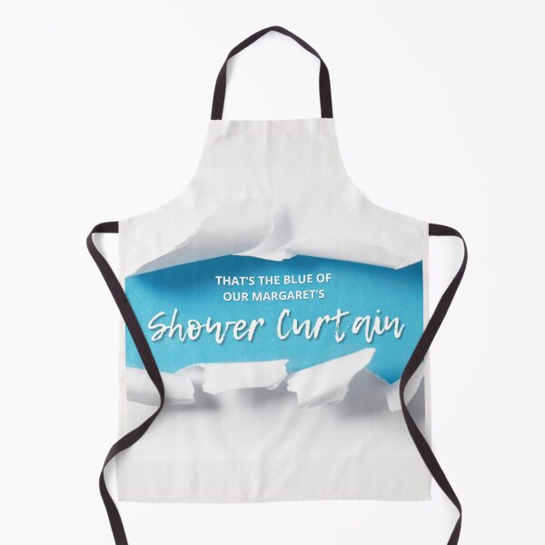 Item preview, That's the blue of our Margaret's shower curtain. Victoria Wood quote. designed and sold by DontKnowMuch.