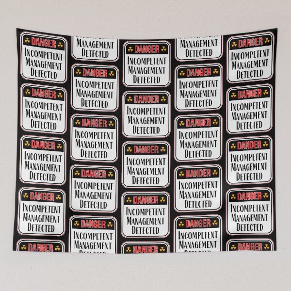 Item preview, DANGER:  Incompetent Management Detected - funny warning work signs designed and sold by DesignsFromTW-S.