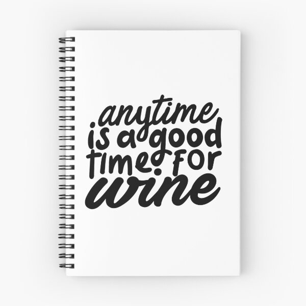 Item preview, anytime is a good time for wine, t shirt for wine lovers designed and sold by linda00007.