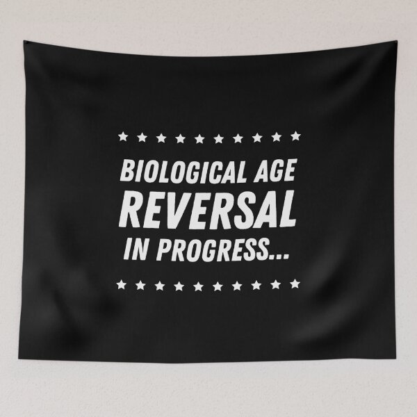 Item preview,  Biological Age Reversal In Progress designed and sold by FunnyFactDesign.