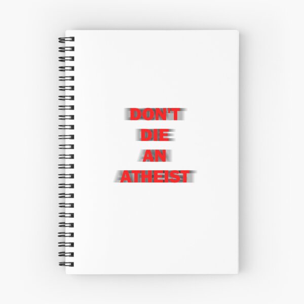 Item preview, DON'T DIE AN ATHEIST designed and sold by RudyRodz.